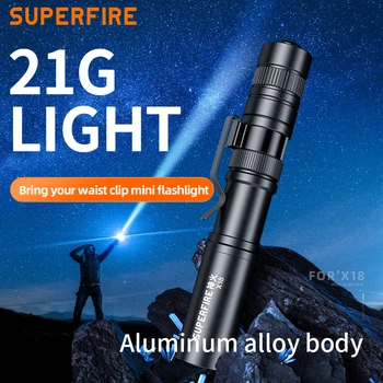 SUPERFIRE X18 /L28 Мини Портативный светодиодный фонарик Карманный с высокой яркостью Ручной фонарик-ручка для кемпинга на открытом воздухе в чрезвычайных ситуациях