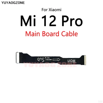 10 шт./лот для Xiaomi Mi 12 Pro материнская плата ЖК-дисплей Соединительный кабель Основная плата Гибкий кабель