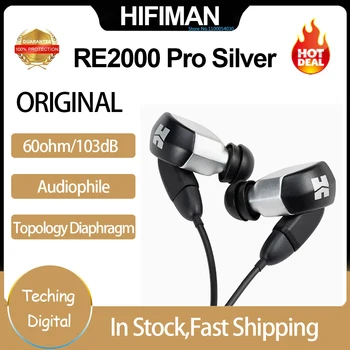 Оригинальные Серебряные Проводные Наушники HIFIMAN RE2000 Pro С Топологией Диафрагмы Hi-Fi Music С Высоким Импедансом 60 Ом/103 дБ Для Аудиофилов